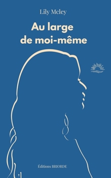 Paperback Au large de moi-même [French] Book