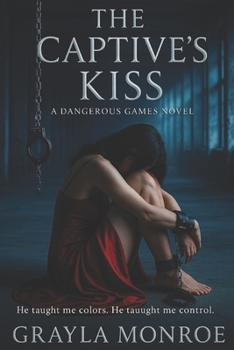 Paperback The Captive's Kiss: Dangerous Games Book
