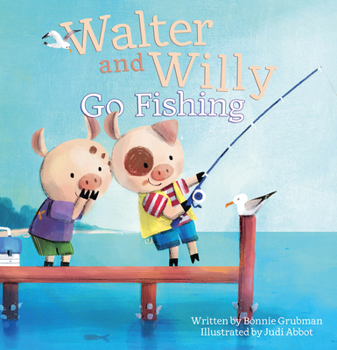 Hardcover Walter and Willy Go Fishing Book