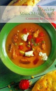 Paperback Healthy Main Meal Soups Book