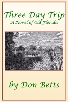Paperback Three Day Trip: A Novel of Old Florida Book