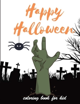 Paperback Happy Halloween: coloring book for kid Book