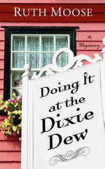 Hardcover Doing It at the Dixie Dew [Large Print] Book