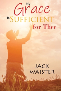 Paperback My Grace is Sufficient For Thee Book