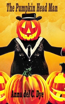Paperback The Pumpkin Head Man Book