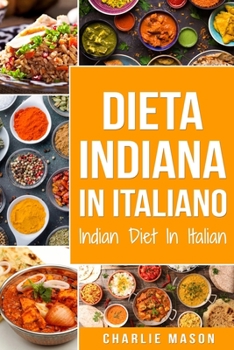 Paperback Dieta Indiana In italiano/ Indian Diet In Italian [Italian] Book