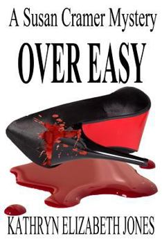 Over Easy - Book #4 of the Susan Cramer Mystery