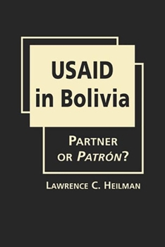 USAID in Bolivia: Partner or Patrón?