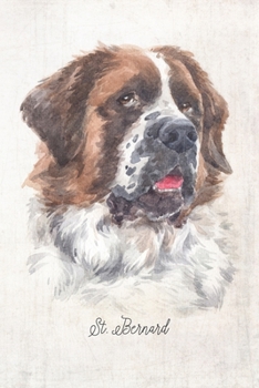St. Bernard Dog Portrait Notebook: Blank Dot Grid Journal for Dog Lovers, Dog Mom, Dog Dad and Pet Owners | 6x9 | 5MM Dot Grid Pages (Watercolor Dog Journals)