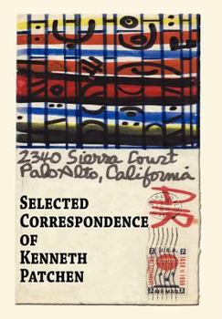 Hardcover Selected Correspondence of Kenneth Patchen Book
