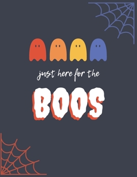 Paperback Just Here for the Boos: Halloween Composition Notebook, Wide-Ruled for students, kids, teens and adults Book