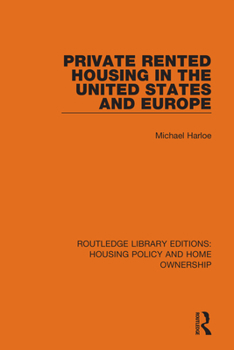 Paperback Private Rented Housing in the United States and Europe Book