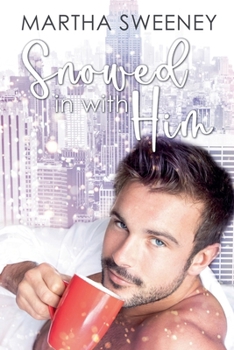 Paperback Snowed In With Him Book