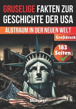 Paperback Gruselige Fakten zur Geschichte der USA: Albtraum in der Neuen Welt [German] Book
