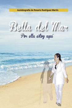 Bella del Mar: "Por ella estoy aquí"