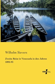 Paperback Zweite Reise in Venezuela in den Jahren 1892-93 [German] Book