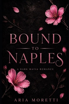 Paperback Bound to Naples (Naples Night Series) Book