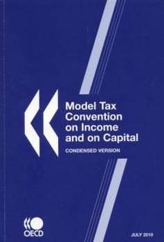 Model Tax Convention on Income and on Capital: Condensed Version 2010