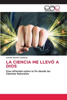 Paperback La Ciencia Me Llevó a Dios (Spanish Edition) [Spanish] Book