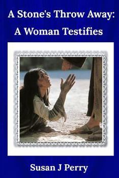 Paperback A Stone's Throw Away: A Woman Testifies Book