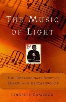 Hardcover The Music of Light: The Extraordinary Story of Hikari and Kenzaburo Oe Book