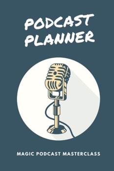Paperback Podcast Planner: The Podcaster Guide and Workbook for two Years - Mind Mapping, Notes, Episode Planning (2020-2021) - VOL6 Book