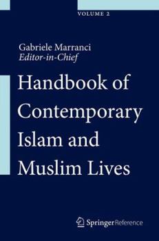 Hardcover Handbook of Contemporary Islam and Muslim Lives Book