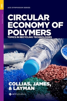 Hardcover Circular Economy of Polymers: Topics in Recycling Technologies Book