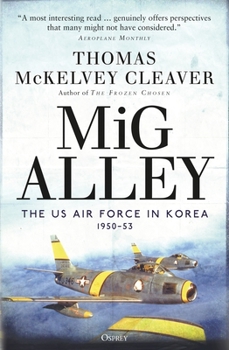 Paperback MIG Alley: The US Air Force in Korea, 1950-53 Book