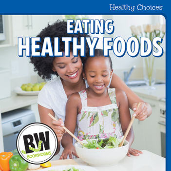 Library Binding Eating Healthy Foods Book