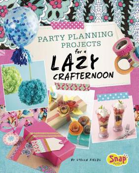 Hardcover Party Planning for a Lazy Crafternoon Book