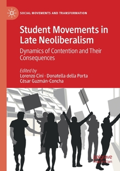 Paperback Student Movements in Late Neoliberalism: Dynamics of Contention and Their Consequences Book