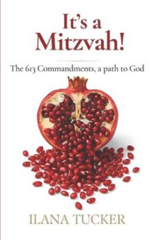 Paperback It's a Mitzvah!: The 613 Commandments, a path to God Book