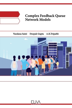 Paperback Complex Feedback Queue Network Models Book