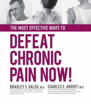 Hardcover The Most Effective Ways to Defeat Chronic Pain Now Book