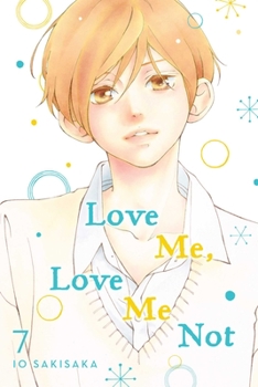 Love, be loved Leave, be left , tome 7 - Book #7 of the  [Omoi, Omoware, Furi, Furare]