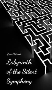 Hardcover Labyrinth of the Silent Symphony Book