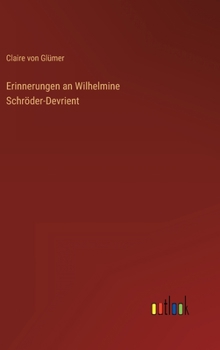 Hardcover Erinnerungen an Wilhelmine Schröder-Devrient [German] Book