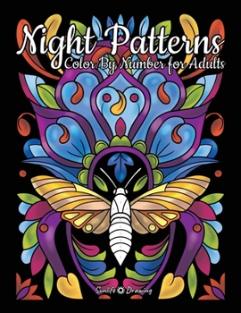 Paperback Night Patterns Color By Number for Adults: 50 Color By Numbers Pattern Designs on Black Backgrounds Book