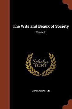 Paperback The Wits and Beaux of Society; Volume 2 Book