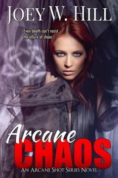 Paperback Arcane Chaos: An Arcane Shot Series Novel Book
