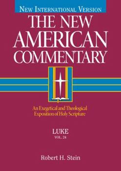 Hardcover Luke: An Exegetical and Theological Exposition of Holy Scripture Volume 24 Book