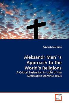 Paperback Aleksandr Men`'s Approach to the World's Religions Book