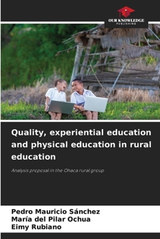 Paperback Quality, experiential education and physical education in rural education Book