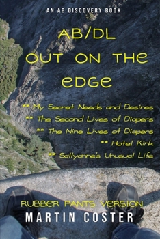 Paperback AB/DL Out On The Edge (Rubber Pants Version): An ABDL/Sissy baby/Nappy book