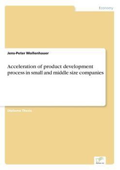 Paperback Acceleration of product development process in small and middle size companies Book