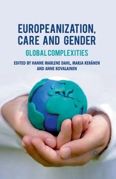 Paperback Europeanization, Care and Gender: Global Complexities Book