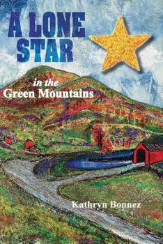 Paperback A Lone Star in the Green Mountains Book