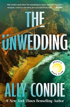 The Unwedding: The Addictive, Fast Paced, Unputdownable and Unsettling Reese's Book Club Pick