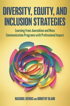 Hardcover Diversity, Equity, and Inclusion Strategies: Learning from Journalism and Mass Communication Programs with Professional Impact Book